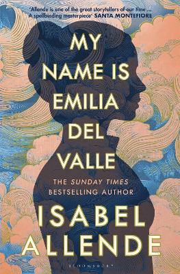 My Name is Emilia del Valle by Isabel Allende ISBN:9781526687654
