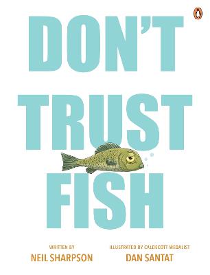 Don't Trust Fish by Neil Sharpson ISBN:9781761351082