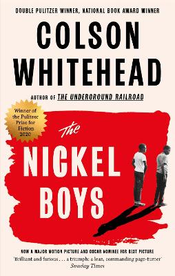 The Nickel Boys: Now a major motion picture and Oscar nominee for Best Picture and Best Adapted Screenplay by Colson Whitehead ISBN:9780708899427