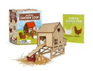 Desktop Chicken Coop: Build Your Own! by Jessie Oleson Moore ISBN:9780762488841