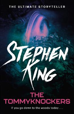 The Tommyknockers by Stephen King ISBN:9781444723243