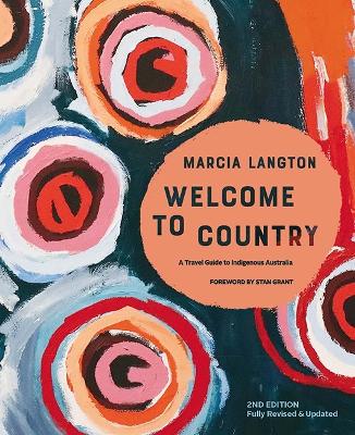 Marcia Langton: Welcome to Country 2nd edition: Fully Revised & Expanded