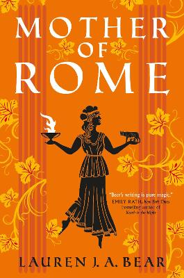 Mother of Rome by Lauren J.A. Bear ISBN:9781803364742