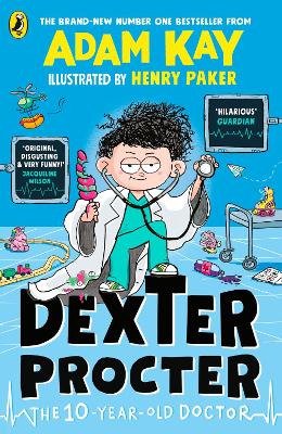 Dexter Procter the 10-Year-Old Doctor by Adam Kay ISBN:9780241668610