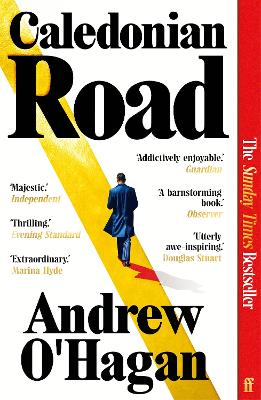 Caledonian Road: The Sunday Times bestseller by Andrew O'Hagan ISBN:9780571381371