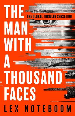 The Man with a Thousand Faces by Lex Noteboom ISBN:9781398721821