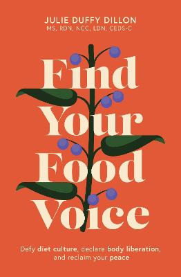 Find Your Food Voice: Defy diet culture