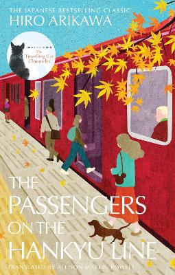 The Passengers on the Hankyu Line by Hiro Arikawa ISBN:9781529934915