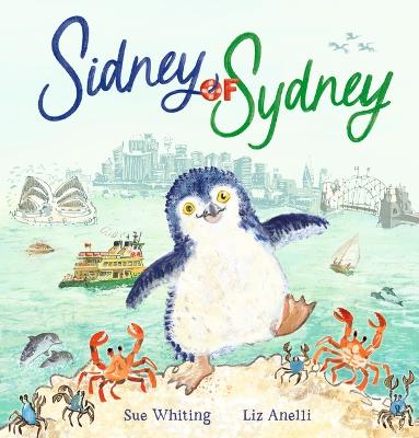 Sidney of Sydney by Sue Whiting ISBN:9781760657703