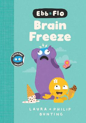Ebb and Flo Brain Freeze: Volume 6 by Laura Bunting ISBN:9781761214806