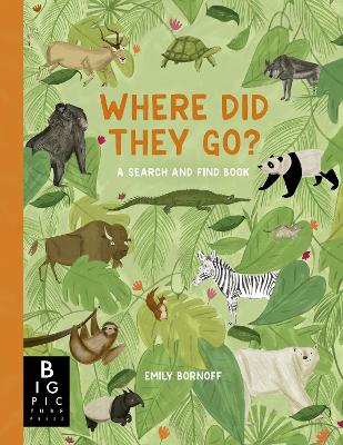 Where Did They Go?: A Search and Find Book by Emily Bornoff ISBN:9781835870969