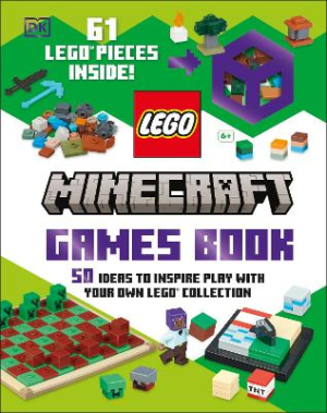 LEGO Minecraft Games Book: 50 Fun Ideas to Play with Your LEGO Collection! by Julia March ISBN:9780241719336