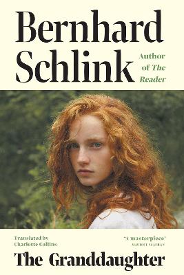 The Granddaughter: From the author of the no.1 international bestseller The Reader by Prof Bernhard Schlink ISBN:9781399614870