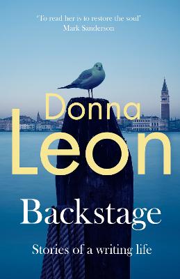 Backstage: Stories of a writing life by Donna Leon ISBN:9781529155143
