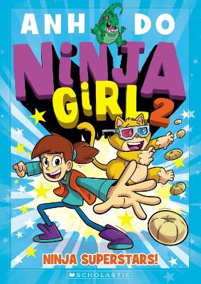 Ninja Superstars! (Ninja Girl 2) by Anh Do