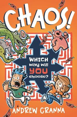 CHAOS! Which way will YOU choose? by Andrew Cranna ISBN:9781760658380