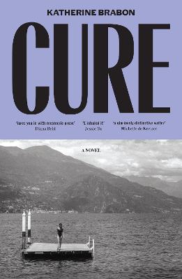Cure by Katherine Brabon