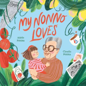 My Nonno Loves by Adelle Frittitta ISBN:9781761214479