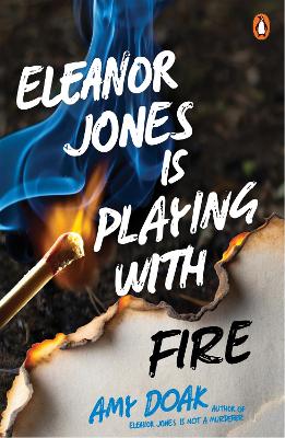 Eleanor Jones is Playing with Fire by Amy Doak ISBN:9781761350634