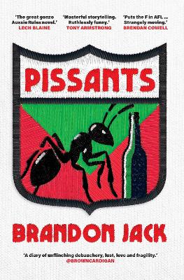Pissants by Brandon Jack ISBN:9781761633072