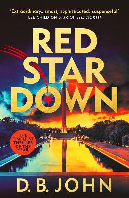 Red Star Down by D. B. John ISBN:9781787301818