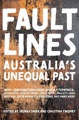 Fault Lines: Australia's unequal past by Seumas Spark ISBN:9781923192447