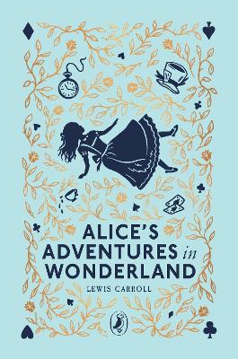 Alice's Adventures in Wonderland by Lewis Carroll ISBN:9780241725108