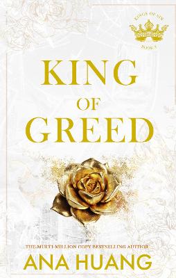 King of Greed: the instant Sunday Times bestseller - fall into a world of addictive romance . . . by Ana Huang ISBN:9780349436357