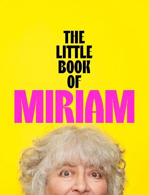 Little Book of Miriam by Miriam Margolyes