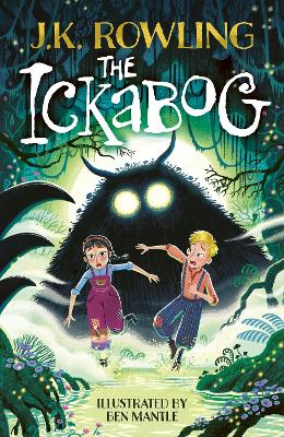The Ickabog: Ben Mantle Illustrated Edition by J.K. Rowling ISBN:9781510202795