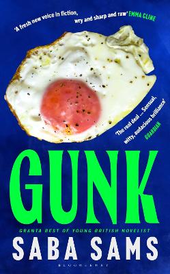 Gunk: By the multi-award-winning author of SEND NUDES by Saba Sams ISBN:9781526666482