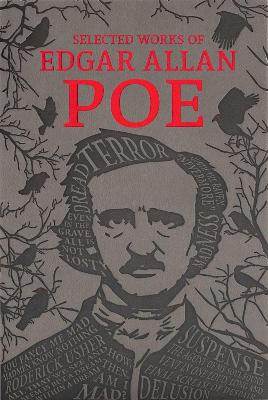 The Selected Works of Edgar Allan Poe by Edgar Allan Poe ISBN:9781667209791