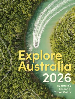 Explore Australia 2026: Australia's Essential Travel Guide by Hardie Grant Explore ISBN:9781741179439