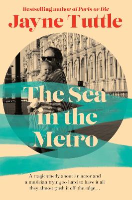 The Sea in the Metro by Jayne Tuttle ISBN:9781743797860