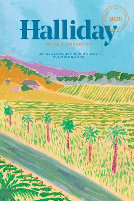Halliday Wine Companion 2026: The Bestselling and Definitive Guide to Australian Wine by Halliday James ISBN:9781761452192