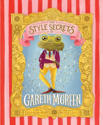 The Style Secrets of Gareth McGreen by Kelly Brodie-Brown ISBN:9781761527043