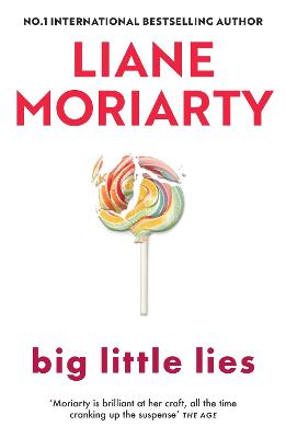 Big Little Lies by Liane Moriarty ISBN:9781761772269