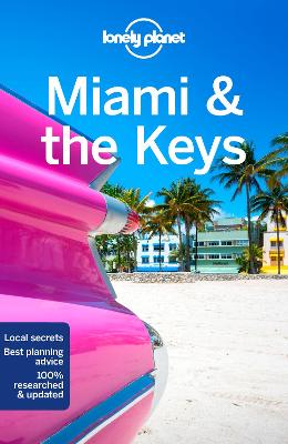 Lonely Planet Miami & the Keys by Lonely Planet ISBN:9781787017177