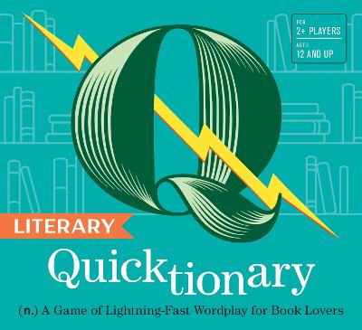 Literary Quicktionary: (n.) A Game of Lightning-Fast Wordplay for Book Lovers by Chronicle Chronicle Books ISBN:9781797235066
