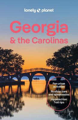 Lonely Planet Georgia & the Carolinas by Lonely Planet ISBN:9781837584321