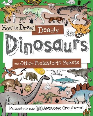 How to Draw Deadly Dinosaurs by Paul Calver ISBN:9781912188741