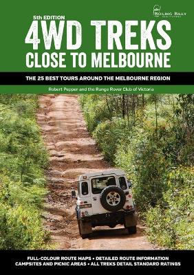4WD Treks Close to Melbourne by Robert Pepper