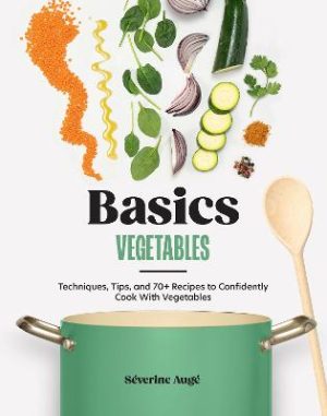 Basics: Vegetables: Techniques