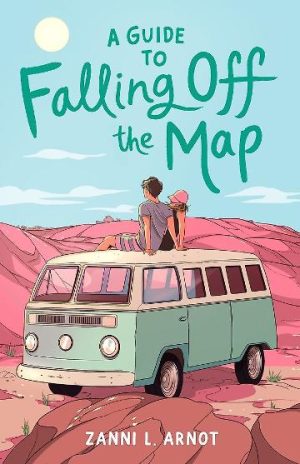 A Guide to Falling Off the Map by Zanni L Arnot