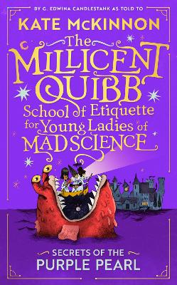 Secrets of the Purple Pearl (The Millicent Quibb School of Etiquette for Young Ladies of Mad Science