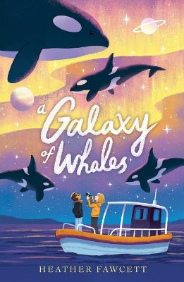 A Galaxy of Whales by Heather Fawcett ISBN:9780593530566