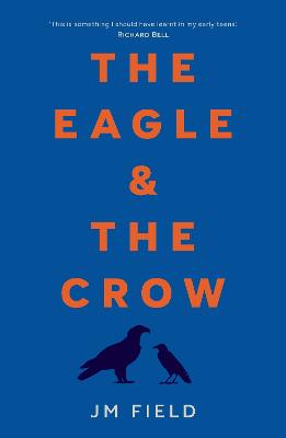 The Eagle and the Crow by JM Field ISBN:9780702269127