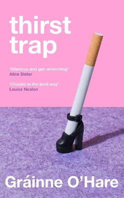 Thirst Trap by Grainne O'Hare ISBN:9781035046201