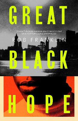 Great Black Hope by Rob Franklin ISBN:9781398539938
