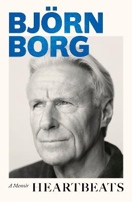Heartbeats: A Memoir by Bjoern Borg ISBN:9781408722329